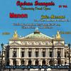 Jules Massenet - Manon, Acte IV, Scène 3: Manon ! Sphinx étonnant