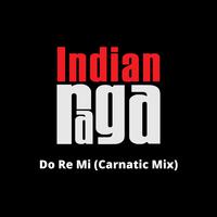 Do Re Mi (Carnatic Mix)