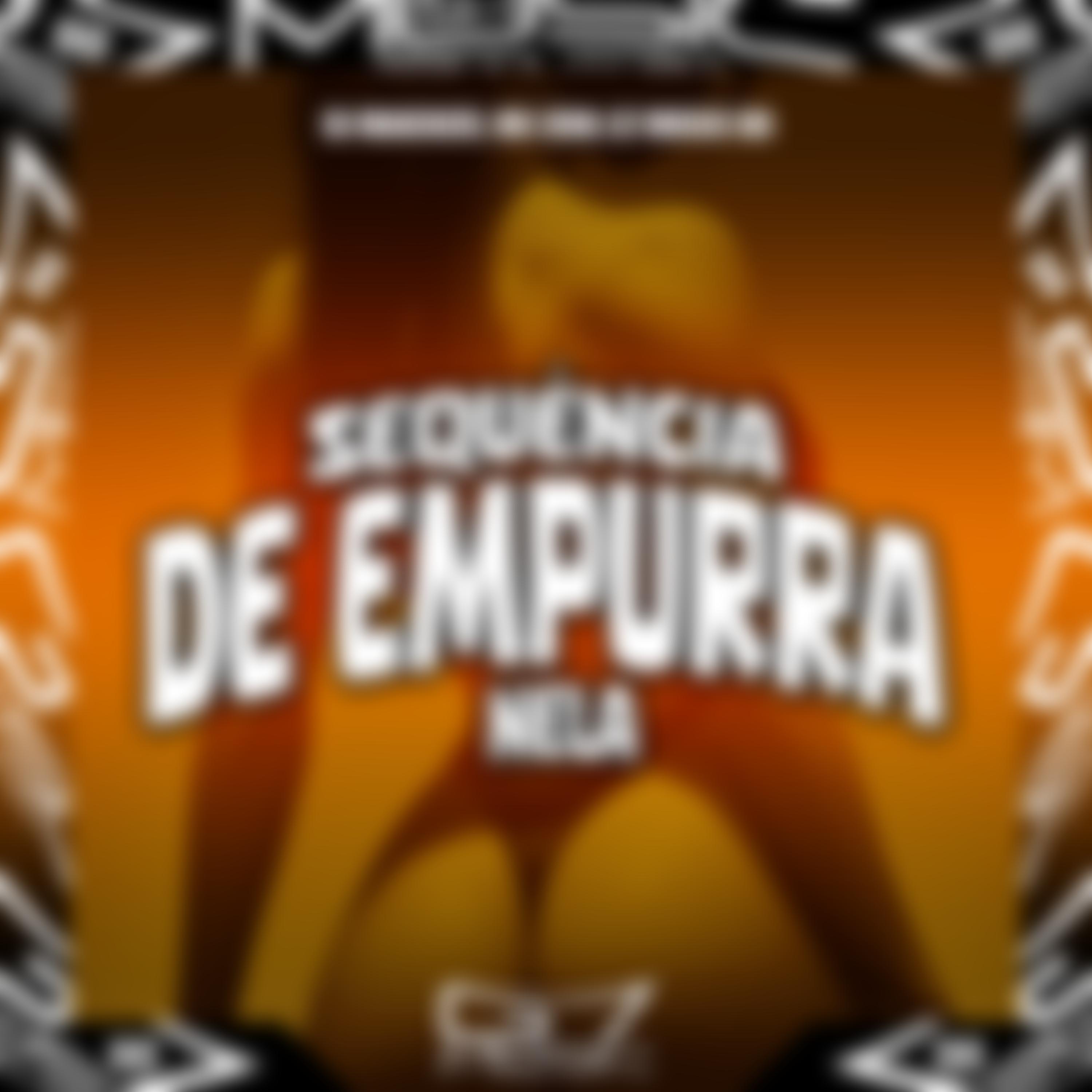 Sequencia de Empurra Nela