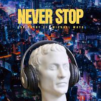 Never Stop (feat. Michael Mayo)