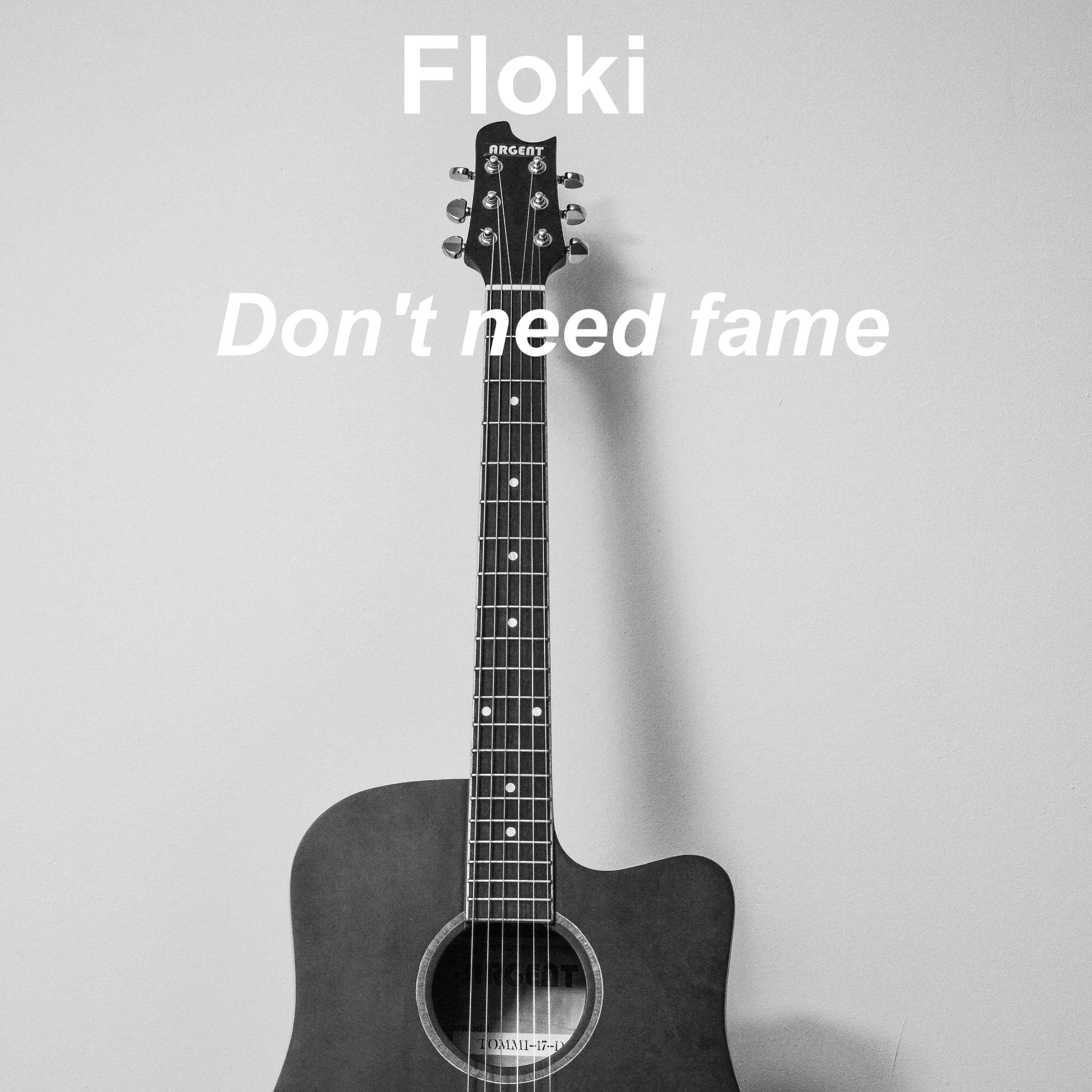 Don't Need Fame
