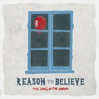 Reason to Believe - The Songs of Tim Hardin