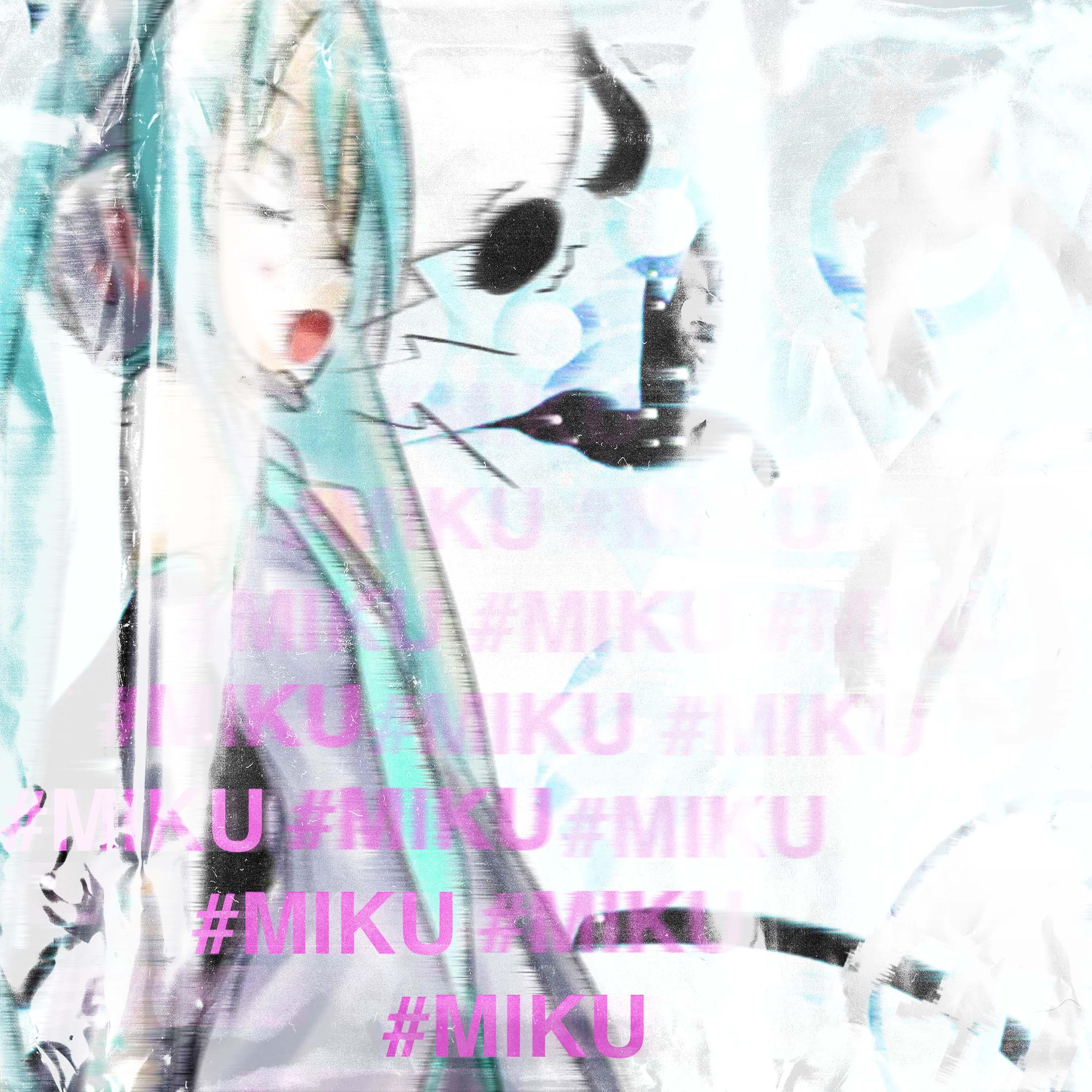 #MIKU