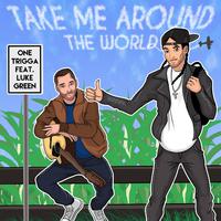 Take Me Around the World (feat. Luke Green)