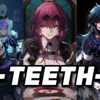 teeth（星穹轨道填翻）