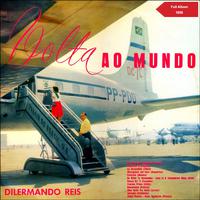 A Volta ao Mundo Com Dilermando Reis (Full Album 1959)