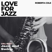 Love for Jazz: Jazz and Swing Chill Night