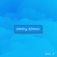 Dmitry Efimov, Vol. 2