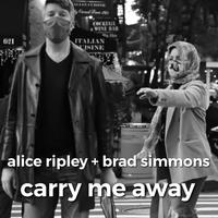 Carry Me Away