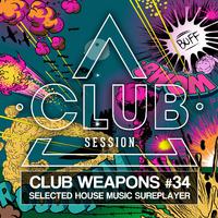 Club Session pres. Club Weapons No. 34