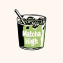Matcha High专辑
