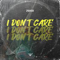 I Don't Care