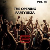 The Opening Party Ibiza Vol. 01