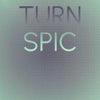 Turn Spic