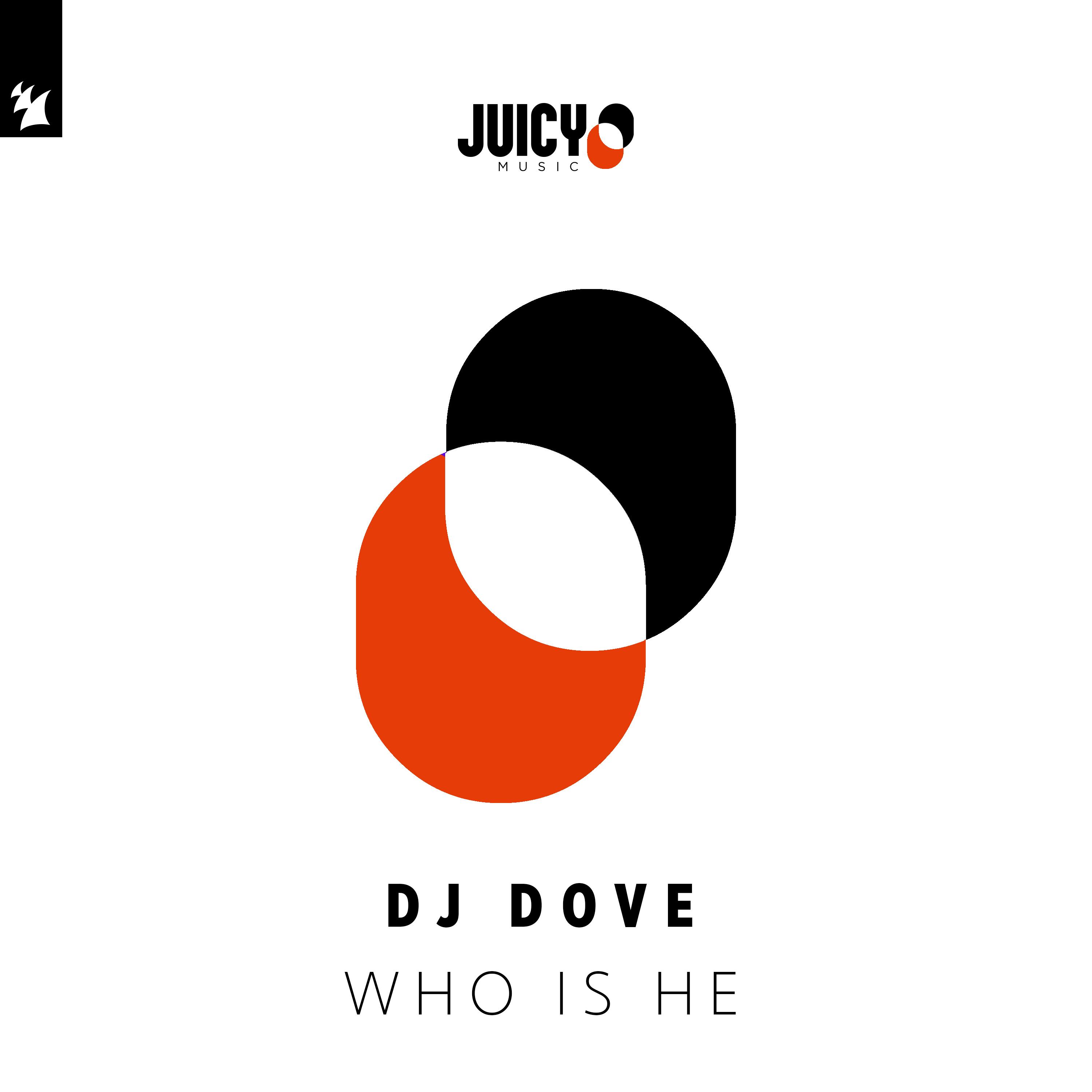 Who Is He_Dj Dove_Who Is He | 在线播放_Who Is He歌词_Who Is He下载 | 网易云音乐