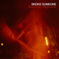 Broke Someone