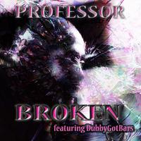 Broken (feat. Dubbygotbars)