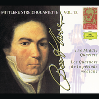 Complete Beethoven Edition Vol.12: The Middle Quartets