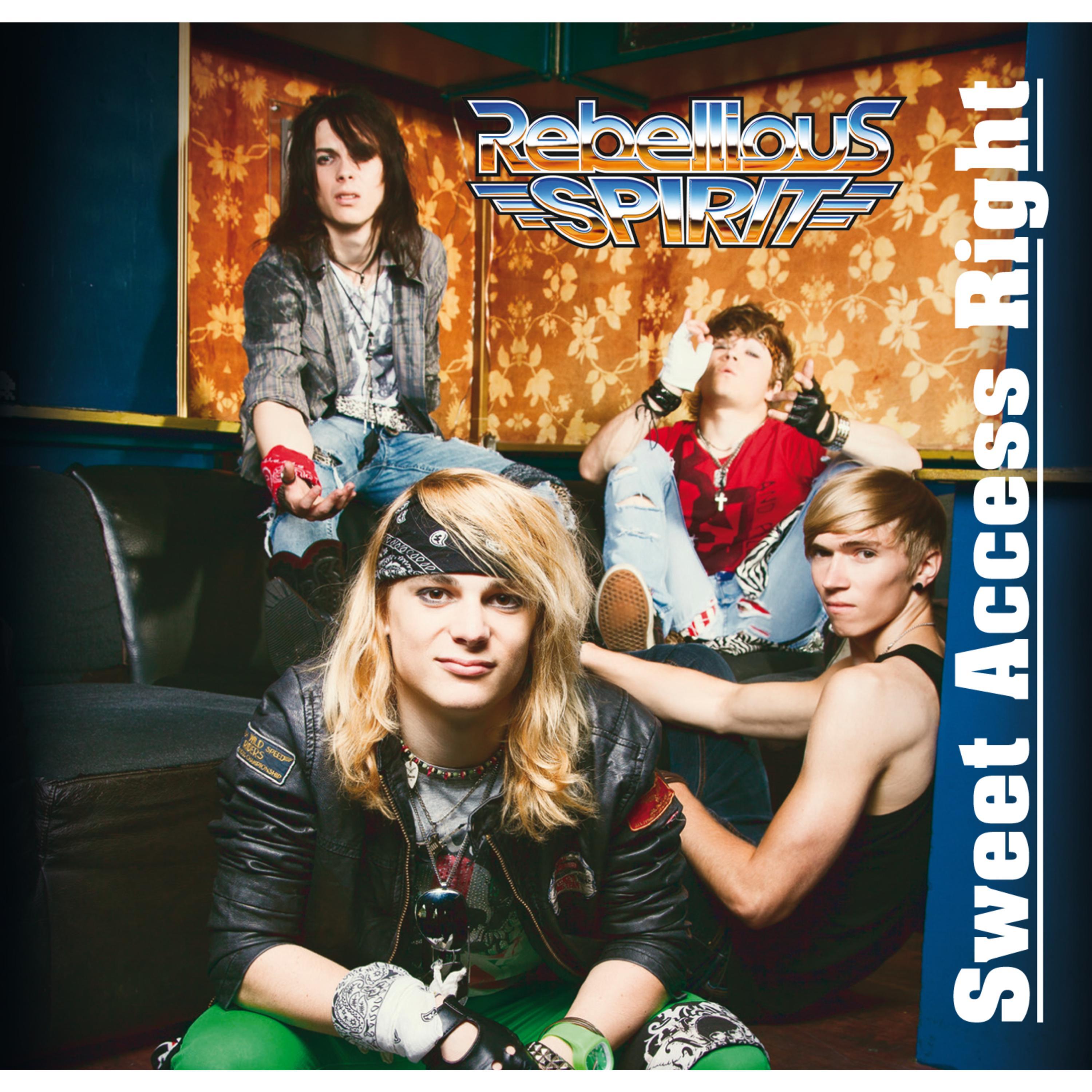 sweet access right - rebellious spirit - 单曲