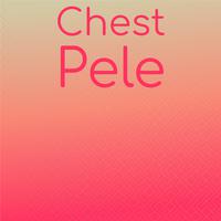 Chest Pele