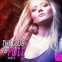 The Club Is Full, Vol. 2
