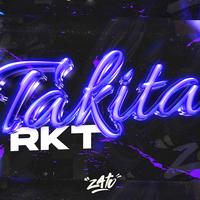 TAKITA RKT (DJ Mix)