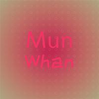 Mun Whan