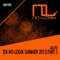 Tek-No-Logik Summer 2012 (Part 5)