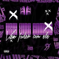 Vem fuder comigo, Vem fuder com ele