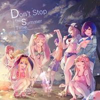 Don't Stop The Summer Time