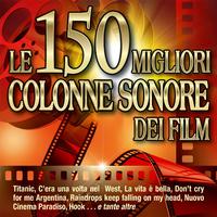 Le 150 migliori colonne sonore dei film - Titanic - C'era una volta nel West - La vita è bella - Don't cry for me Argentina - Raindrops keep falling on my head - Nuovo Cinema Paradiso - Hook