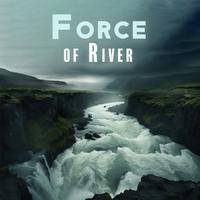 Force of River: Spiritual Purification, Flow of Life, Change, and the Passage of Time