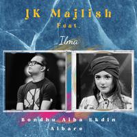 JK Majlish Feat ILma