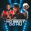 DJ MK o Mlk Sinistro - No Beat do Hu