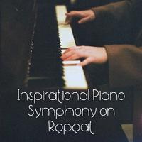 Inspirational Piano Symphony on Repeat