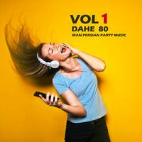 Vol 1 Dahe 80 (Iran Persian Party Music)