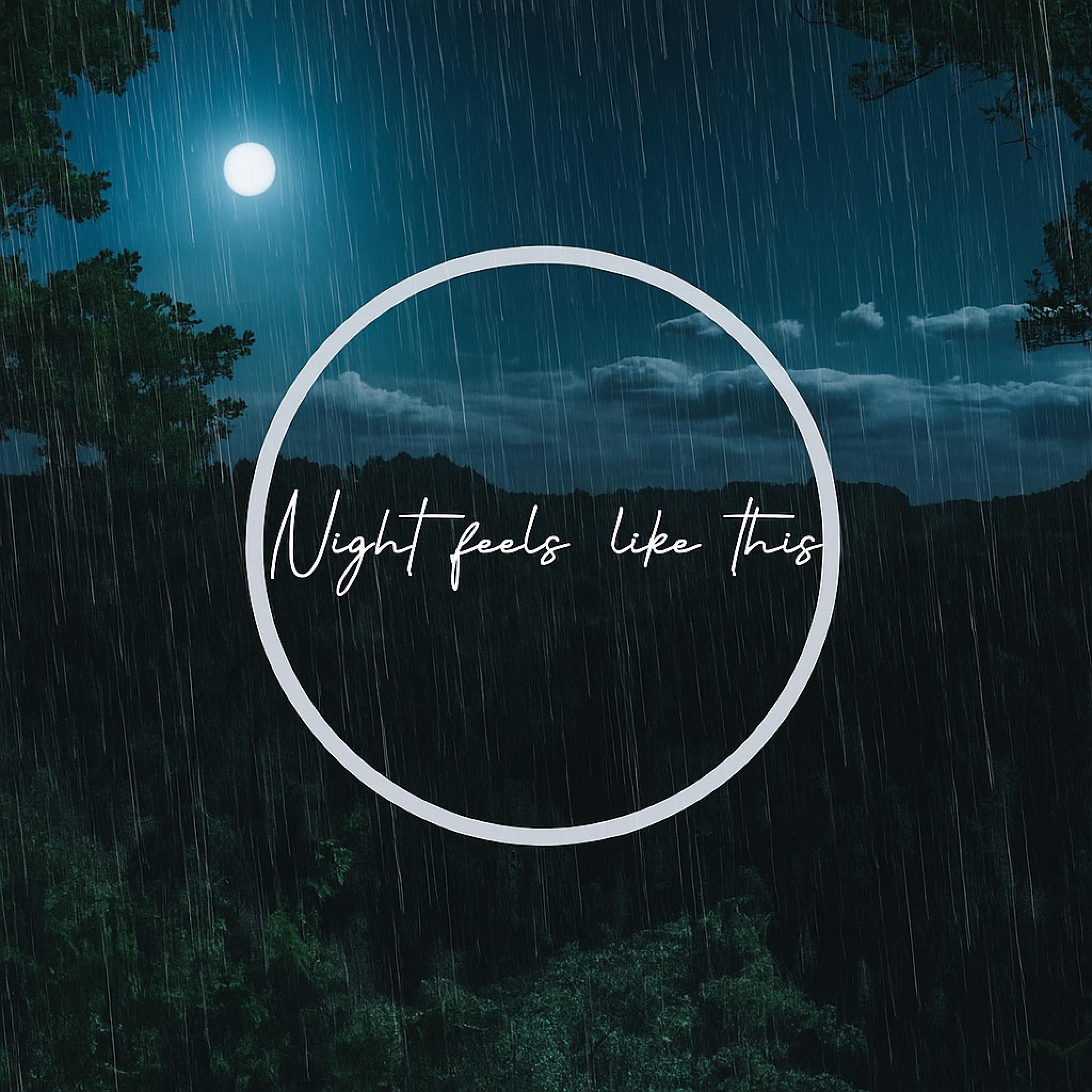 Night Feels Like This