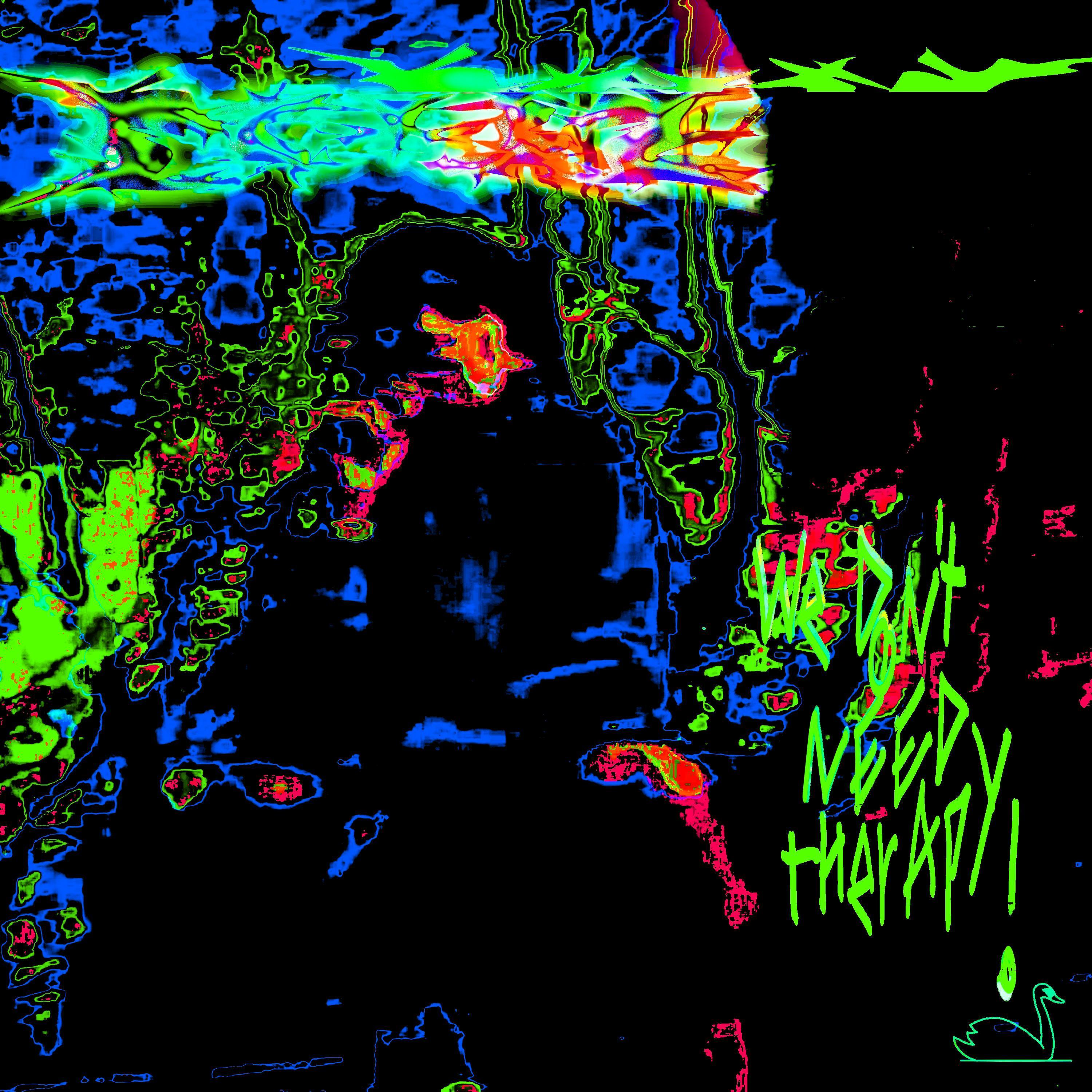 we don't need therapy!