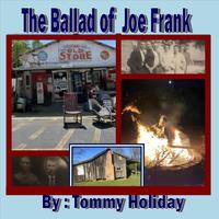 The Ballad of Joe Frank (feat. Joey Holiday)