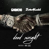 Dead weight (feat. 5starMurdah)