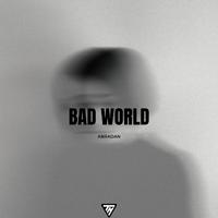 Bad World