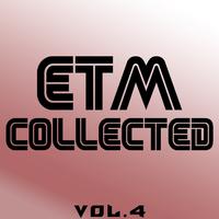 ETM Collected, Vol. 4