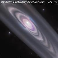 Wilhelm Furtwängler collection, Vol. 37