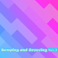 Bumping and Grooving, Vol. 3