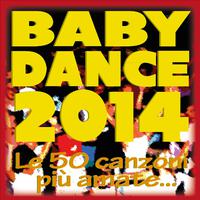 BABY DANCE 2014 ...le 50 canzoni più amate!