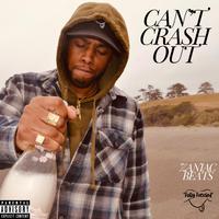 CAN'T CRASH OUT (feat. Zaniac Beatz)