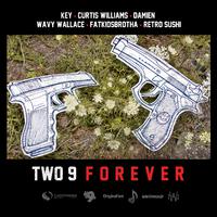 Two-9 Forever