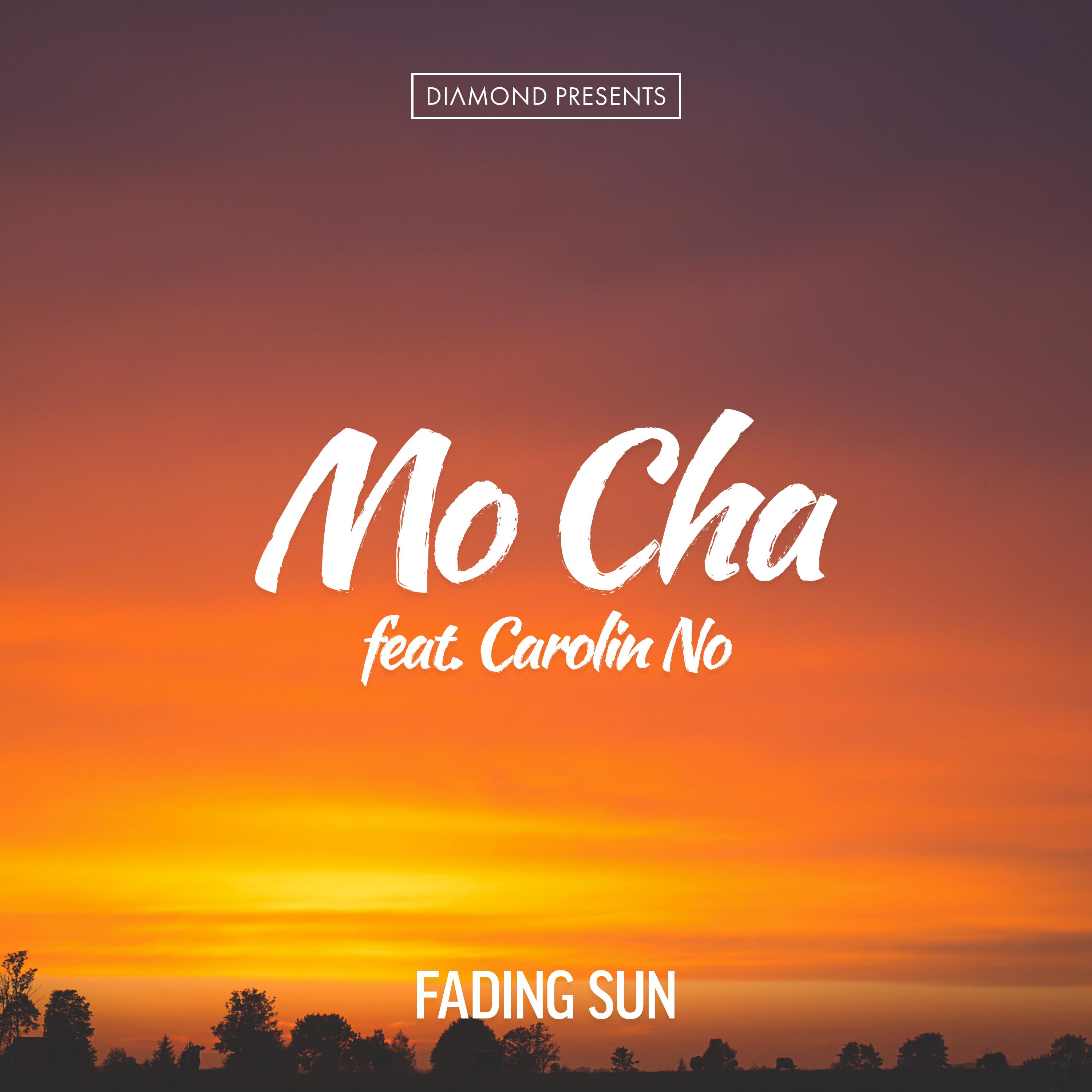 Fading Sun (Radio Edit)_Mo Cha_Fading Sun (Radio Edit) | 在线播放_Fading Sun (Radio Edit)歌词_Fading Sun (Radio Edit)下载 | 网易云音乐