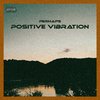 perhaps - Positive Vibration