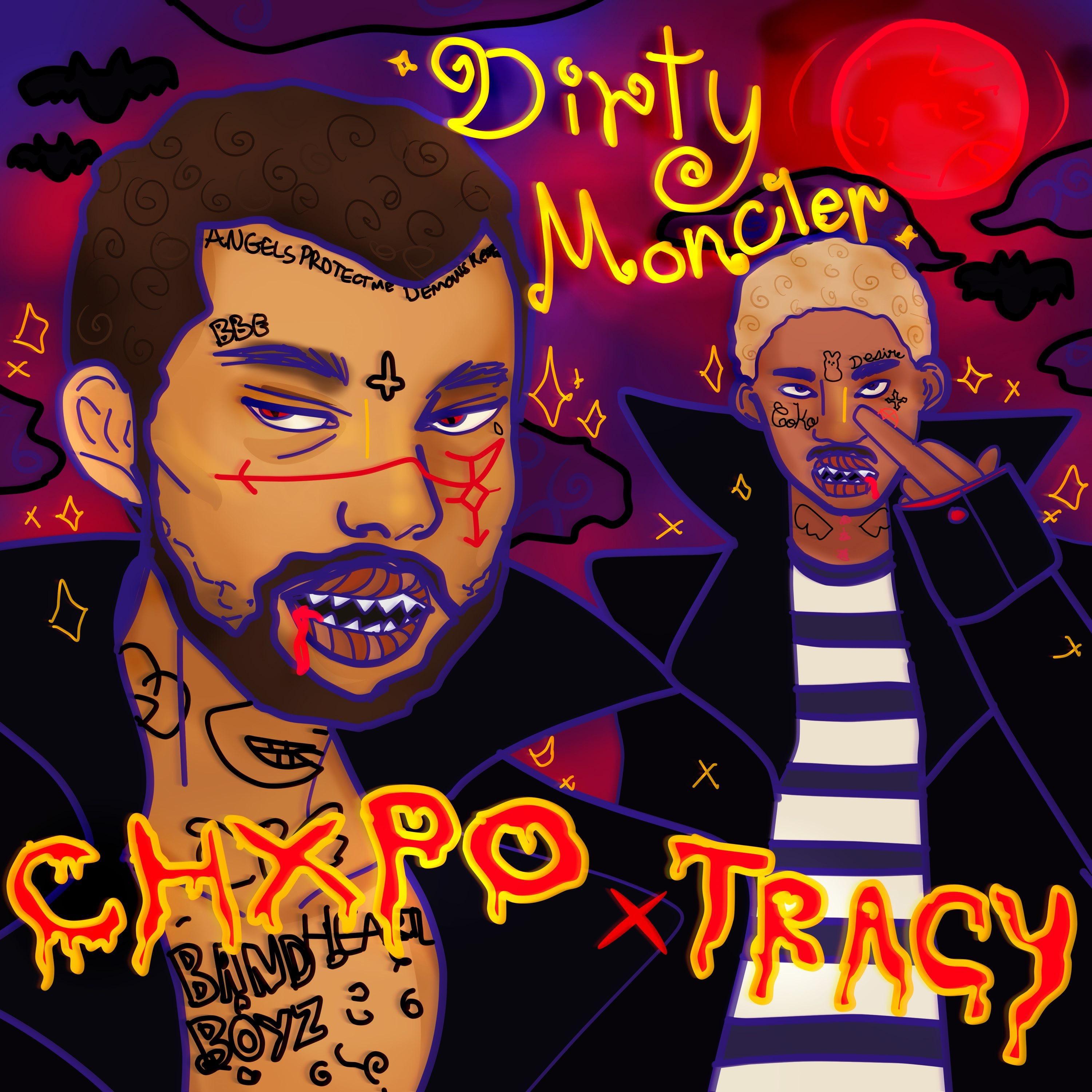 dirty moncler - chxpo/lil tracy - 单曲 - 网易云